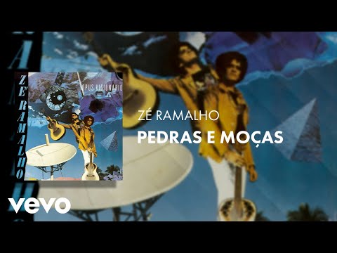 Pedras e moças - Zé Ramalho