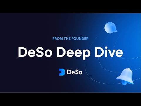 DeSo Deep Dive: What is DeSo? - An update on Decentralized Social from the Founder