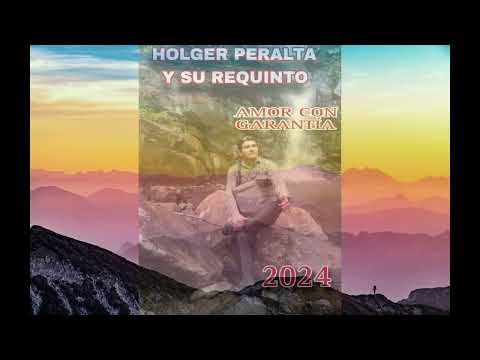Amor con garantía - Holger Peralta 2024  @HolgerPeraltaELLIDERABSOLUTODE