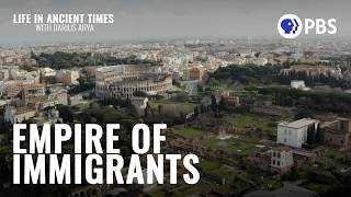 Ancient Rome: A City of Immigrants | Life in Ancient Times with @DariusArya