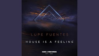 House Is A Feeling