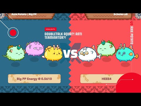 AXIE ARENA HIGHLIGHTS - DOUBLETALK AQUA BACKLINE?!