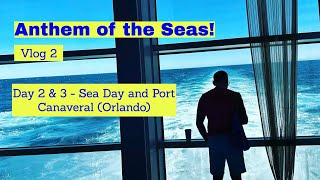 Anthem of the Seas VLOG 2- Days 2-3: At Sea and Port Canaveral