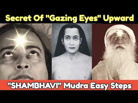 Secret Of Gazing Eyes Upward "SHAMBHAVI" Mudra Easy Steps