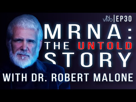 The True Story Of How mRNA Technology Changed Biology Forever | In Vivo w/ Dr. Robert Malone Ep. 30
