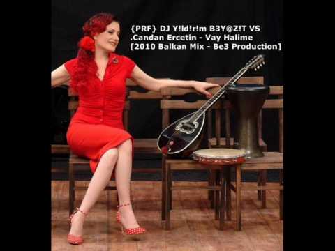 {PRF} DJ Y!ld!r!m B3Y@Z!T VS.Candan Ercetin - Vay Halime [2010 Balkan Mix - Be3 Production]