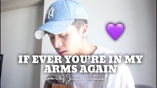 Video thumbnail of "If ever you're in my arms again..."