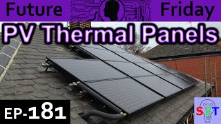 Photovoltaic Thermal Panel {PVT} Explained {Future Friday Ep181}
