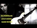 Silverchair - Ana's song bass cover 