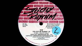 KCB  – You Got Me Burnin' Up (The Instrumental Mix)(Sonic Resistacne Special Edit)