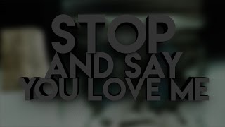 Stop And Say You Love Me - Evans Blue