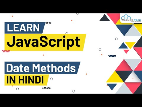 JavaScript Date Methods Tutorial in Hindi Theory Practical | Javascript Tutorials