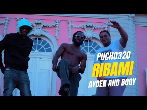 PUCHO320 - RIBAMI FT AYDEN AND BOGY [OFFICIAL MUSIC VIDEO]