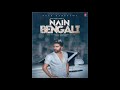 Guru Randhawa: Nain Bengali (Official Video) David Zennie | Vee | Bhushan Kumar