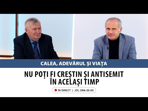 În direct: „Nu poți fi creștin și antisemit în același timp” | Calea, Adevărul și Viața, 29 mai 2025