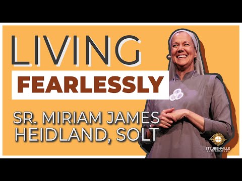 Sr. Miriam Heidland, SOLT | Living Fearlessly | 2022 Steubenville Youth Conference