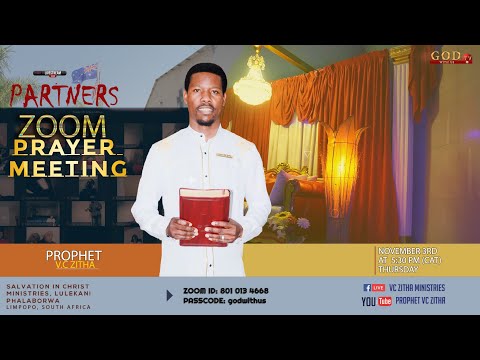 ZOOM PRAYER MEETING  LIVE WITH PROPHET V.C ZITHA - 3RD NOVEMBER 2022