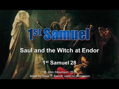 1st Samuel 28:  Saul and the Witch at Endor