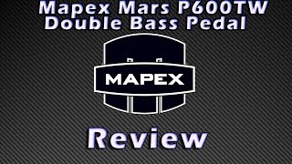 Video thumbnail for Mapex Mars P600TW Double Bass Pedal Review by Sandman