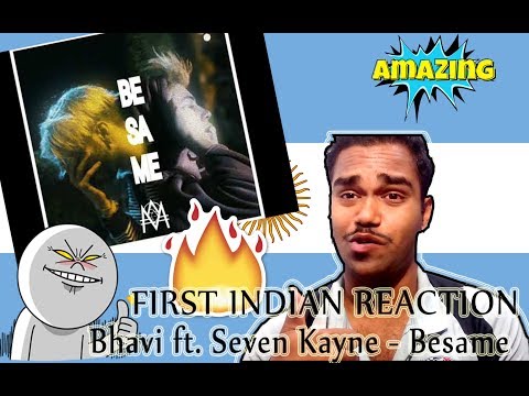Bhavi ft. Seven Kayne - Besame REACCION (Reacción) | Bhavi INDIAN REACTION/REACCIÓN