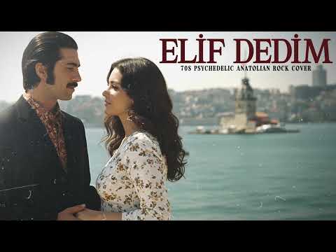 Elif Dedim | Psychedelic Anatolian Rock Cover