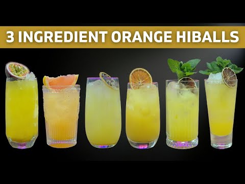 5 simple 3 Ingredient Orange HIBALL Cocktails for a Party!