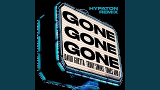 Gone Gone Gone (feat. Teddy Swims) [Hypaton Extended Remix]