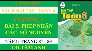 Sách bài tập - Toán 6 - Cánh diều - Chương 2 - Bài 5 - Phép nhân các  số nguyên - Cô Tâm Anh
