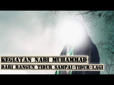 KEGIATAN NABI MUHAMMAD DARI BANGUN TIDUR SAMPAI TIDUR LAGI ⁉️ Syekh Ahmad Al - Misry