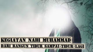 Download lagu KEGIATAN NABI MUHAMMAD DARI BANGUN TIDUR SAMPAI TIDUR LAGI ⁉️ Syekh Ahmad Al - Misry mp3