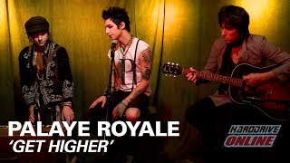 PALAYE ROYALE - GET HIGHER acoustic performance