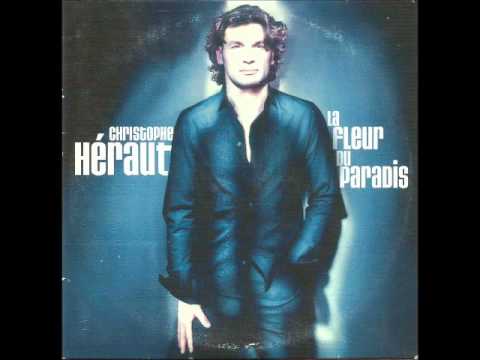 CHRISTOPHE HERAUT "La fleur du paradis"