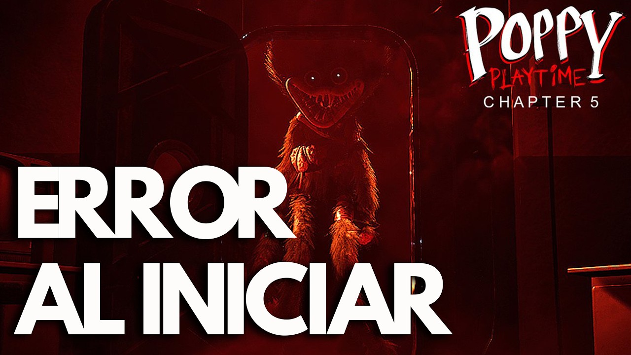 Poppy Playtime Chapter 5 Error al Iniciar, Pantalla Negra, Se Bloquea Steam PC SOLUCIÓN | SOLUCIÓN✅