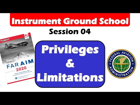 Instrument Ground School 04: Privileges & Limitations