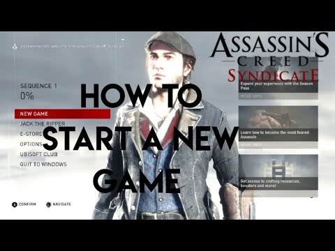 How To Start A New Game In Assassin's Creed Syndicate