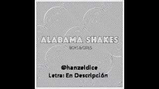 You ain&#39;t alone - Alabama Shakes (Lyric)