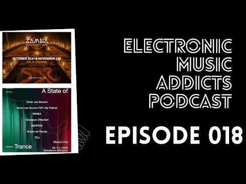 EMA Podcast Ep. 018: Zamna "In The Club" At Sala Urbana/ASOT Mexico 2025 Lineup Controversy