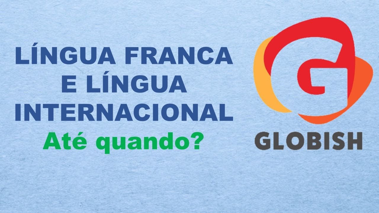 Língua franca e língua internacional: até quando?