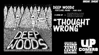 Thought Wrong - Deep Woods.wmv