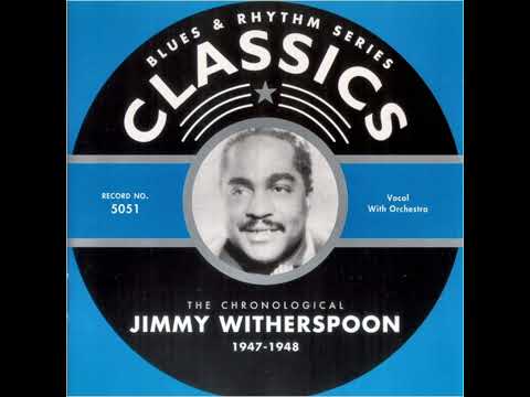 JIMMY WITHERSPOON 1947-1948 (2003)(FULL ALBUM)