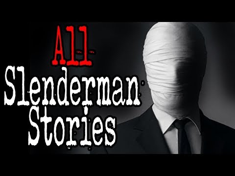 All Slenderman Stories (COMPILATION) | CreepyPasta Storytime
