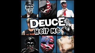 Deuce - Help Me [Lyrics]