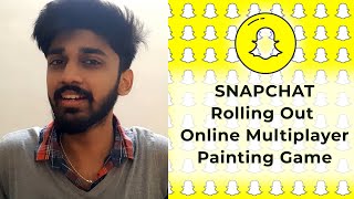 Snapchat Rolling Out Online Multiplayer Painting Game | ENGLISH | TECHBYTES