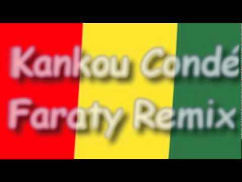 Kankou Condé Faraty Remix