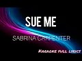 Sabrina Carpenter - Sue Me (Lyrics) (Karaoke)