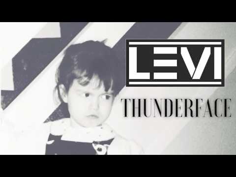 LEVI: "THUNDER FACE" : Single #4 promo film (c) May MMXVII