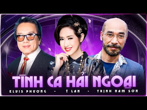 Liveshow Ý Lan & Trịnh Nam Sơn & Elvis Phương - Tình Ca Hải Ngoại Vang Bóng Một Thời