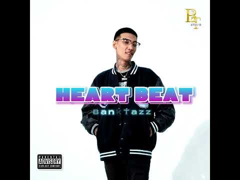 BankTazz - Heart Beat (Official Music Audio)