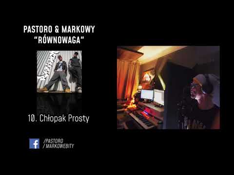 10. Pastoro - Chłopak Prosty prod. Markowy ( Rownowaga )