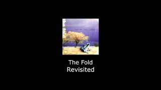 The Fold - Revisited (original 2003)
